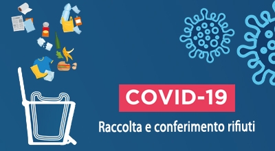 Servizio di raccolta differenziata dei rifiuti urbani: emergenza epidemiologica da COVID-19 - Informativa per i cittadini e comuni - segnalazione negativizzazione